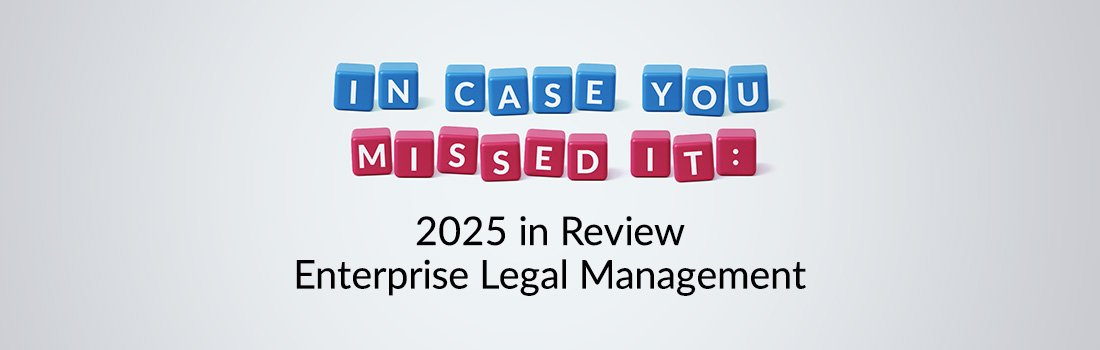 ICYMI spelled in red and blue cubes and Enterprise Legal Management 2025 Content in Review