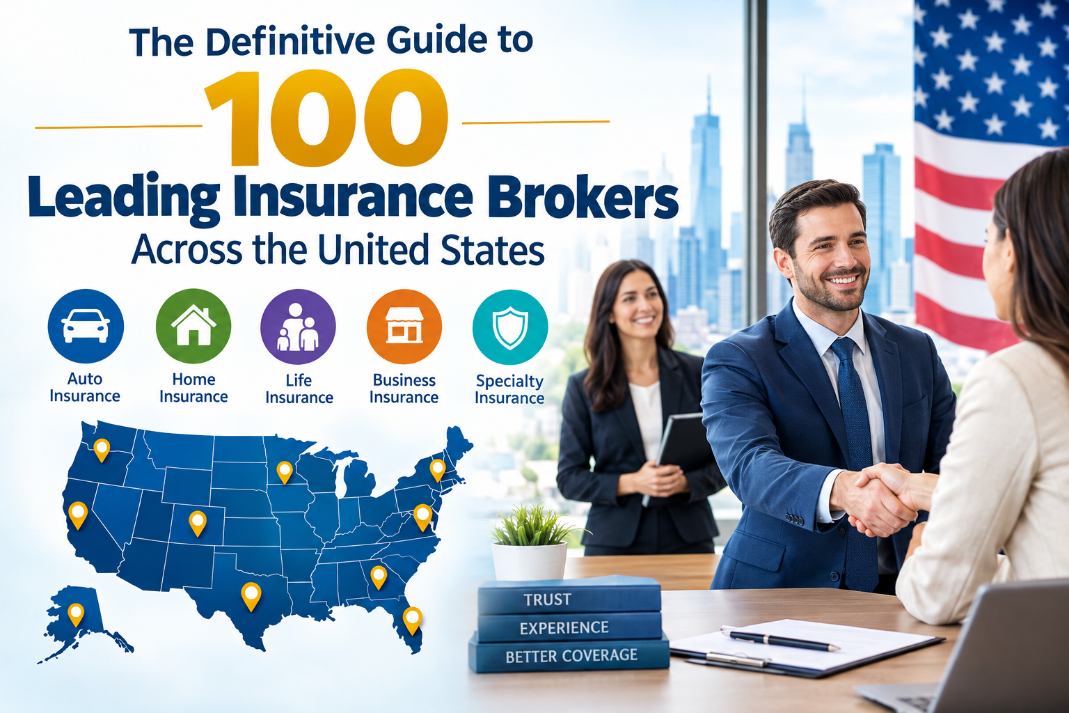 The Definitive Guide to 100 Leading Insurance Brokers Across the United States